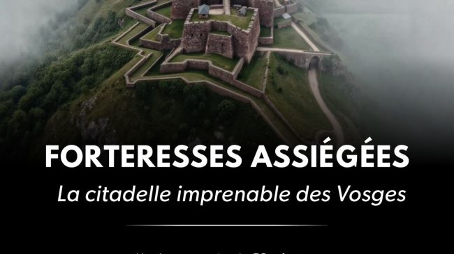 Diffusion du reportage La citadelle imprenable des Vosges le 23 mars 2026 à 21h10 sur Novo 19